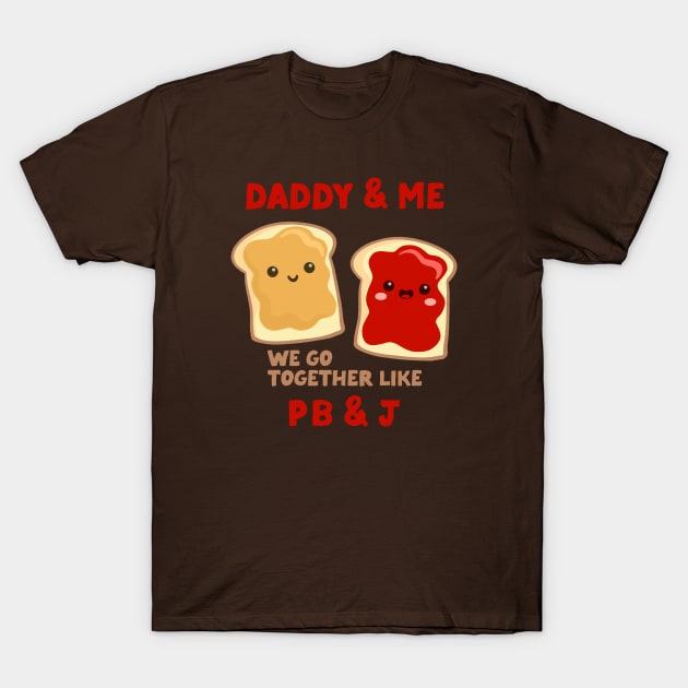 pbj daddy & me (strawberry) T-Shirt by mystudiocreate